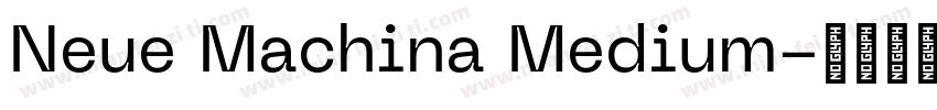 Neue Machina Medium字体转换